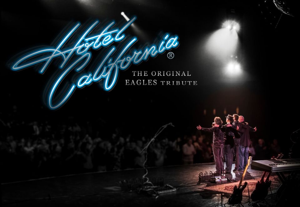 Hotel California The Original Tribute to the Eagles Kingston Grand